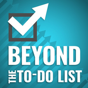 Beyond The To-Do List Podcast Cover