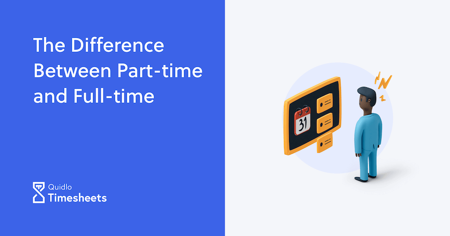 The Difference Between Part Time And Full Time Quidlo The Difference Between Part Time And Full Time Quidlo